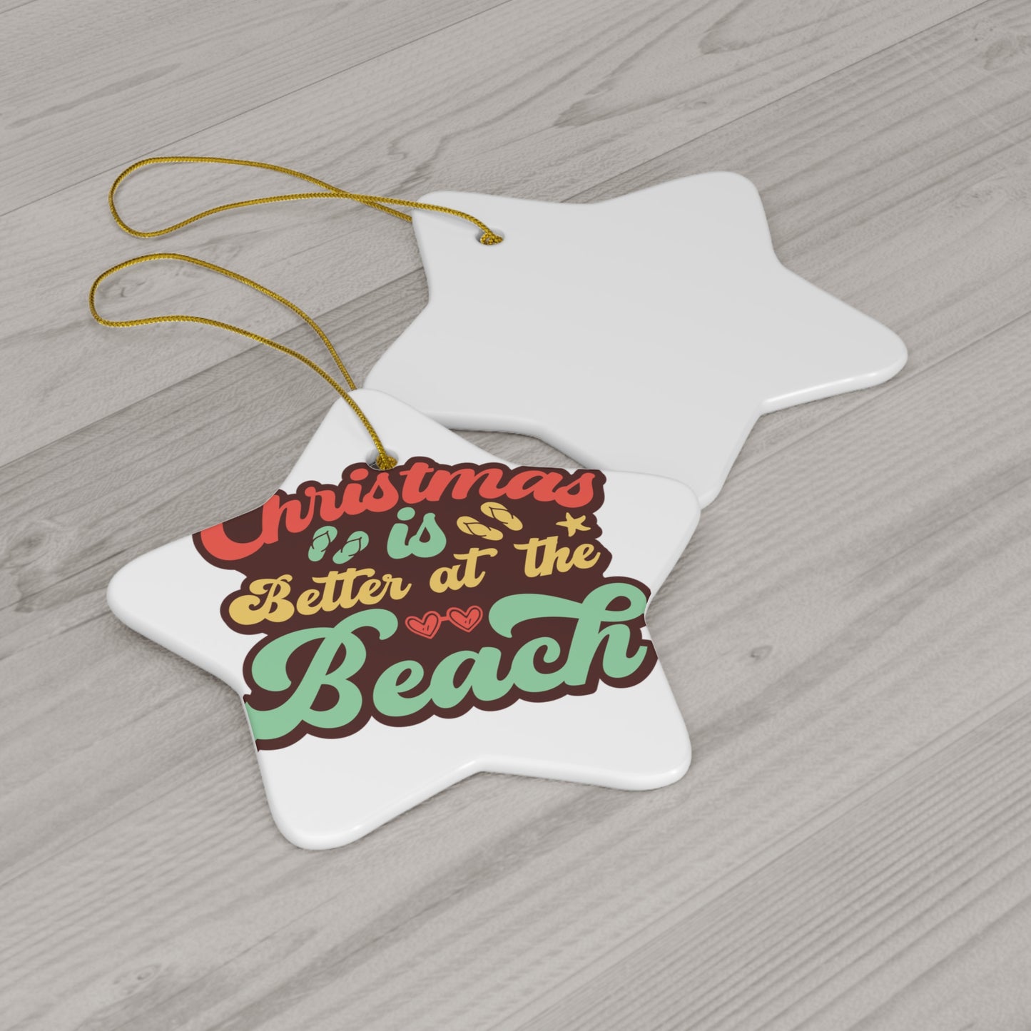 Better at the Beach Xmas Ceramic Ornament, 3 Shapes