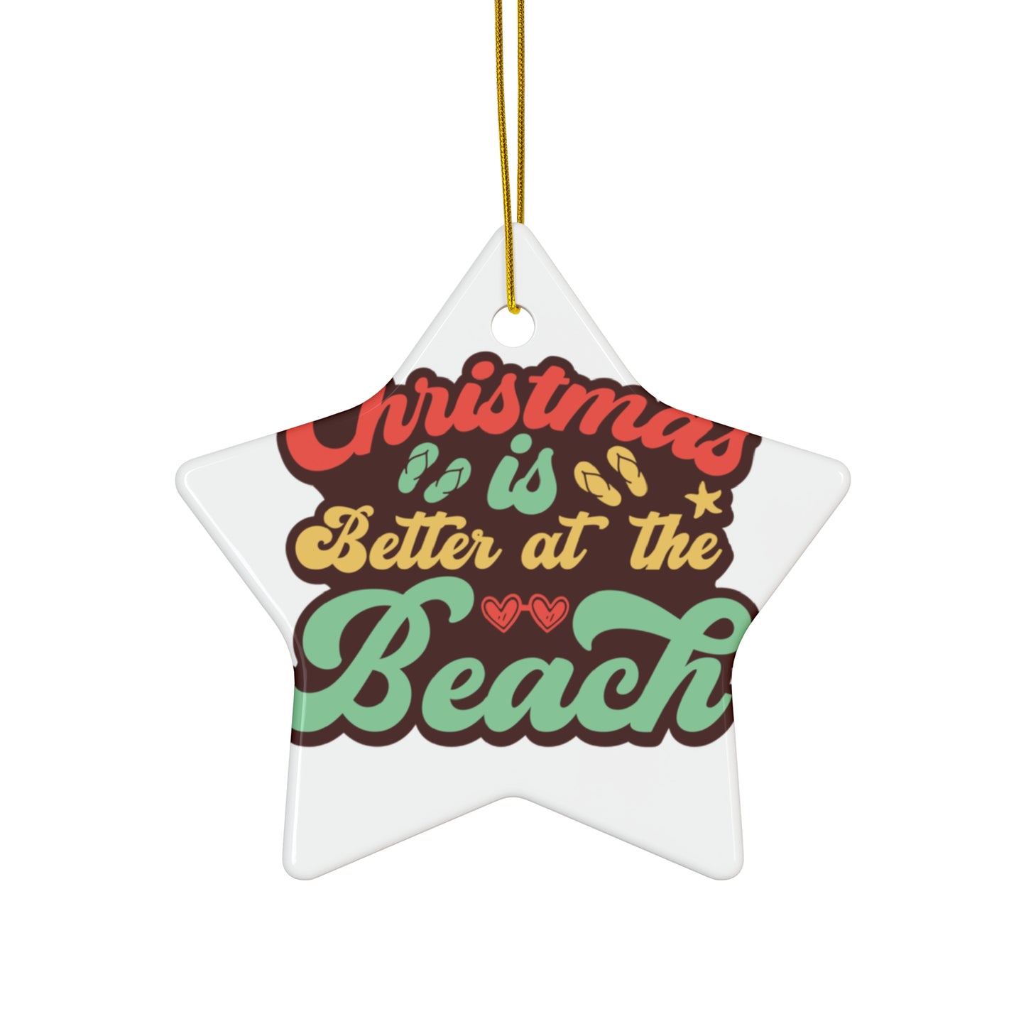 Better at the Beach Xmas Ceramic Ornament, 3 Shapes