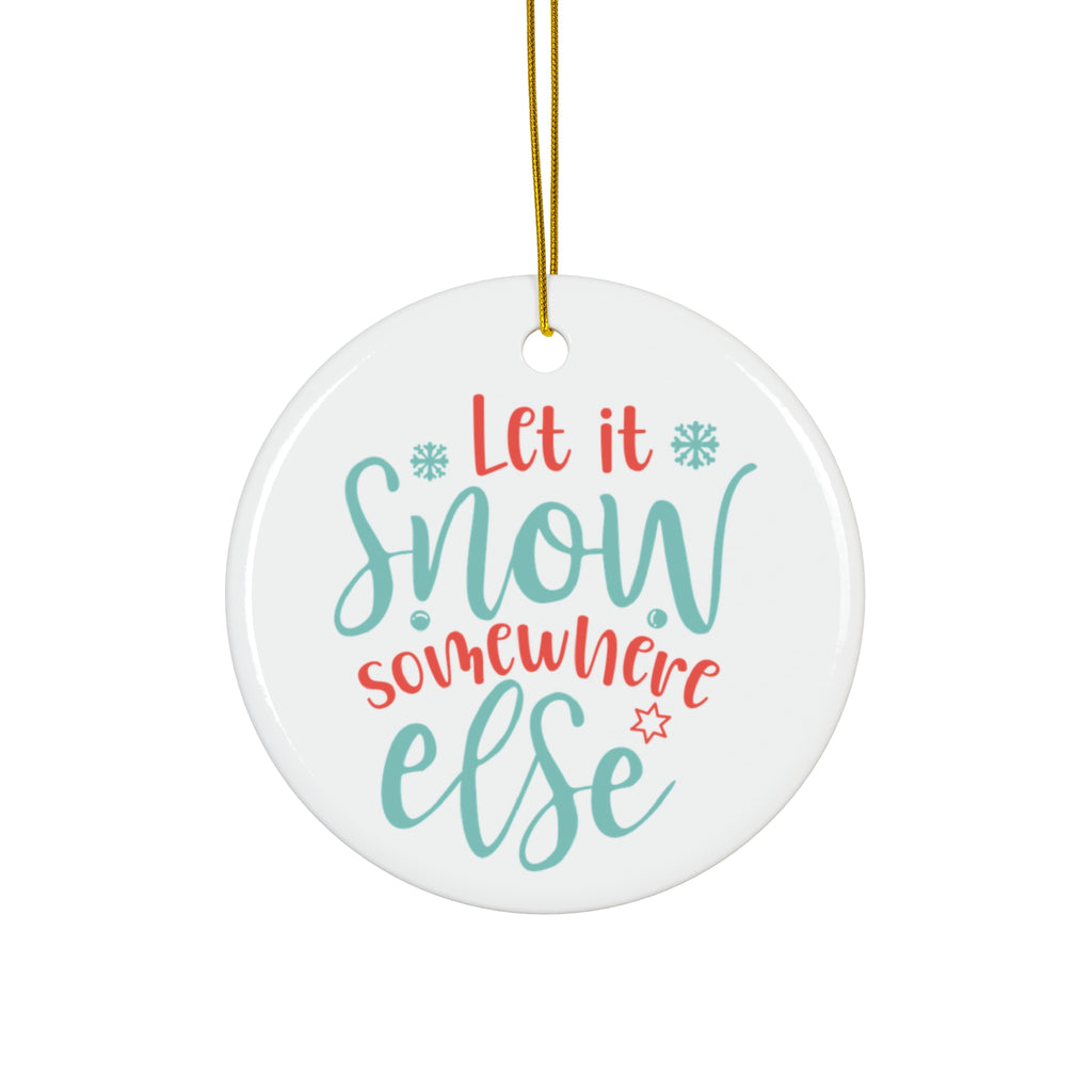 Let it Snow Ornament