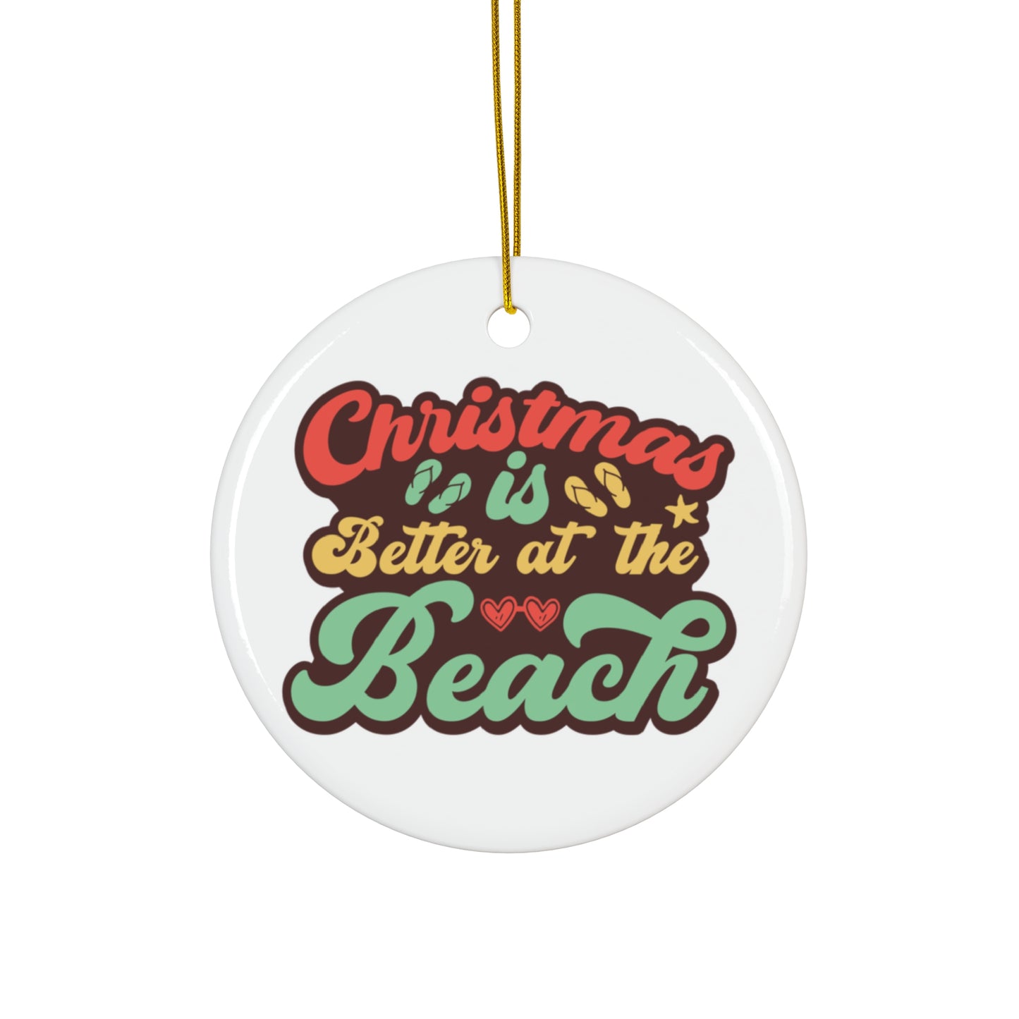 Better at the Beach Xmas Ceramic Ornament, 3 Shapes