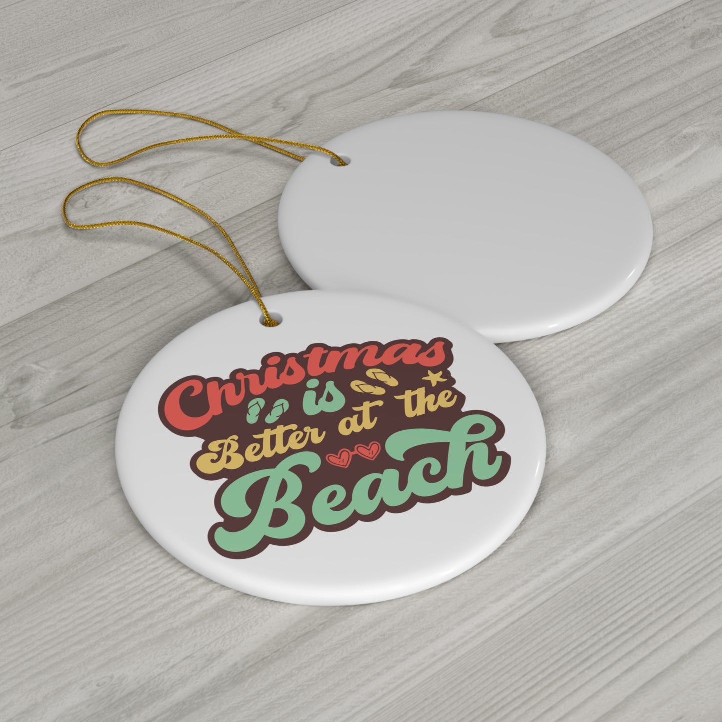 Better at the Beach Xmas Ceramic Ornament, 3 Shapes